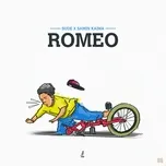 Nghe nhạc Romeo (Single) - Sude, Samin Kaima
