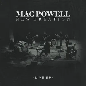 New Creation (Live) (Single) - Mac Powell