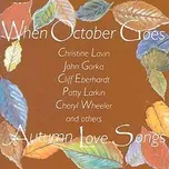 Nghe nhạc When October Goes -- Autumn Love Songs - V.A