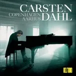 Nghe nhạc Carsten Dahl Solo / Copenhagen - Aarhus - Carsten Dahl