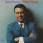 Nghe nhạc Todo Pasara - Matt Monro