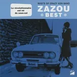 Nghe nhạc ZAZOU Best - Zazou