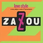 Nghe nhạc Love Style - Zazou