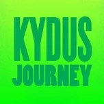Nghe nhạc Journey (Single) - Kydus