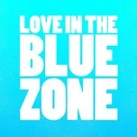 Nghe nhạc Love in the Blue Zone (EP) - Montel