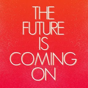 Nghe nhạc The Future Is Coming On (Single) - George Privatti, Guille Placencia