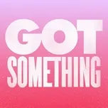 Got Something (Single) - CASSIMM, Lolly Campbell