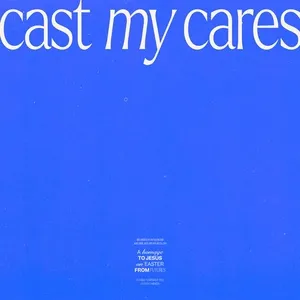 Cast My Cares (Single) - Futures