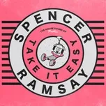 Take It Easy (Single) - Spencer Ramsay