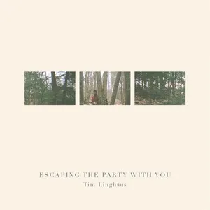 Escaping The Party With You (Single) - Tim Linghaus