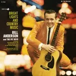 Bright Lights And Country Music - Bill Anderson