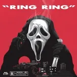 Ca nhạc Ring Ring (Single) - Lau Jr, Bossikan, Fly Lo