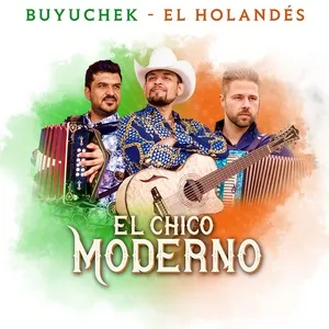 Ca nhạc El Chico Moderno (Single) - Buyuchek, El Holandes