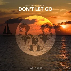 Don't Let Go (Single) - Manuela Cortez