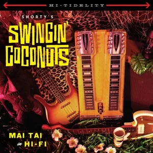 Mai Tai In Hi-Fi (EP) - Shorty's Swingin' Coconuts