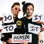 Do It To It (Subtronics Remix) (Single) - Acraze, Subtronics, Cherish