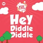Nghe nhạc Hey Diddle Diddle (Single) - Toddler Fun Learning