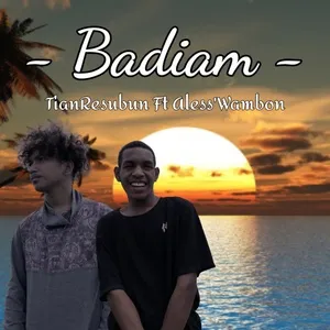 Badiam (Single) - TianResubun, Aless'Wambon