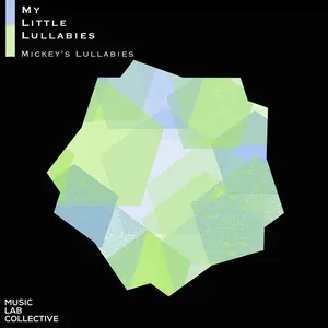Mickey's lullabies (EP) - Music Lab Collective, My Little Lullabies