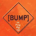 Nghe Ca nhạc [BUMP] Pick Me Up (EP) - Bas