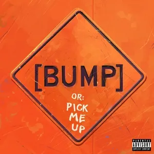[BUMP] Pick Me Up (EP) (Explicit) - Bas