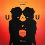 Ca nhạc U&U REMIXES (Single) - Merk & Kremont, Tim North