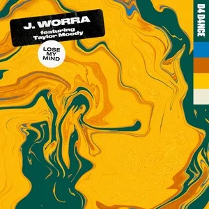 Lose My Mind (Single) - J. Worra, Taylor Moody