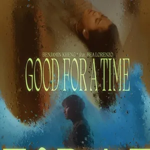 Nghe ca nhạc Good For A Time (Single) - Benjamin Kheng, Bea Lorenzo