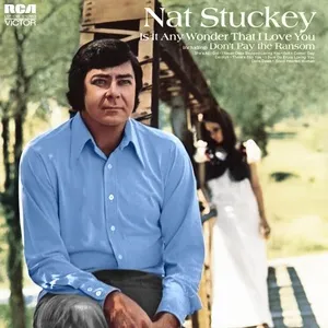 Is it Any Wonder that I Love You - Nat Stuckey