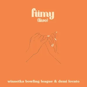 fiimy (fuck it, i miss you (Live)) (Single) - Winnetka Bowling League, Demi Lovato