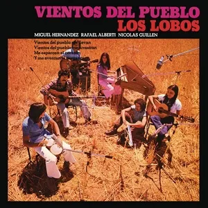 Vientos Del Pueblo (Remasterizado 2022) - Los Lobos