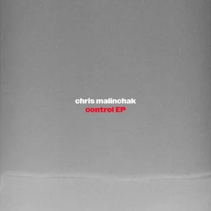 Control EP - Chris Malinchak