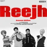 Reejh (Single) - Armaan Dhillon, Chet Singh, Prabh Bains, V.A