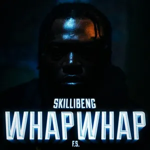 Whap Whap (Single) - Skillibeng, F.S.
