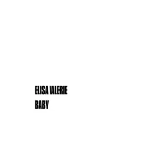 Nghe nhạc Baby (Single) - Elisa Valerie