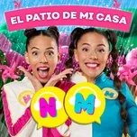 Nghe nhạc EL Patio de Mi Casa (Single) - Nika, Matsu