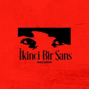 IKINCI BIR SANS (Single) - Mali Green
