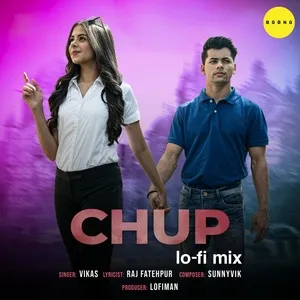 Chup Lofi (Single) - Vikas