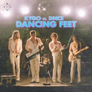 Dancing Feet (Single) - Kygo, DNCE