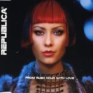 From Rush Hour With Love (Single) - Republica