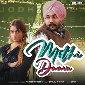 Mithi Daaru (Single) - Ranjodh Cheema, Gurlej Akhtar