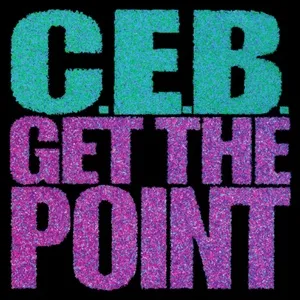Get The Point (EP) - C.E.B.