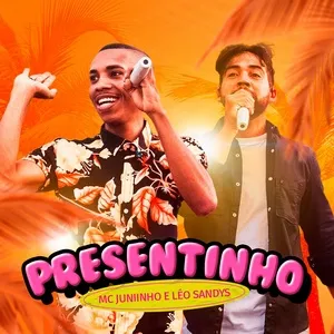 Nghe nhạc Presentinho (Single) - MC Juniinho, Leo Sandys