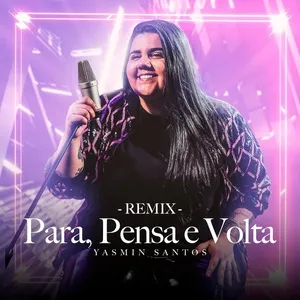 Para Pensa e Volta (JAMM' Remix) (Single) - Yasmin Santos