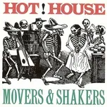 Nghe nhạc Movers And Shakers - Hot House