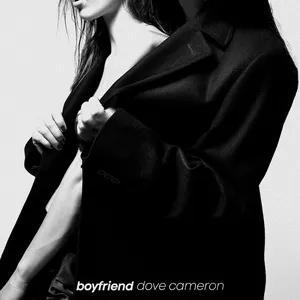 Boyfriend (Single) - Dove Cameron