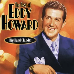 The Best of Eddy Howard - Eddy Howard
