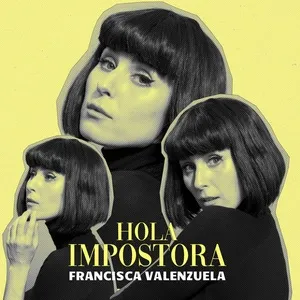 Hola Impostora (Single) - Francisca Valenzuela