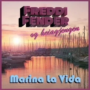 Marina la Vida (Single) - Freddi Fender (og heiagjengen)