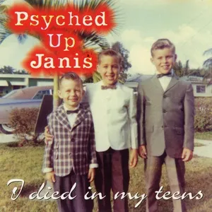I Died In My Teens (EP) - Psyched Up Janis